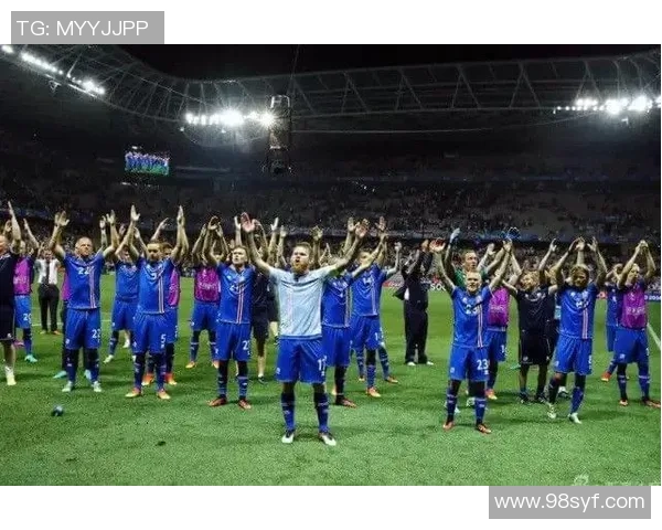 冰岛足球奇迹之旅勇夺冠军展现团结与坚持的精神